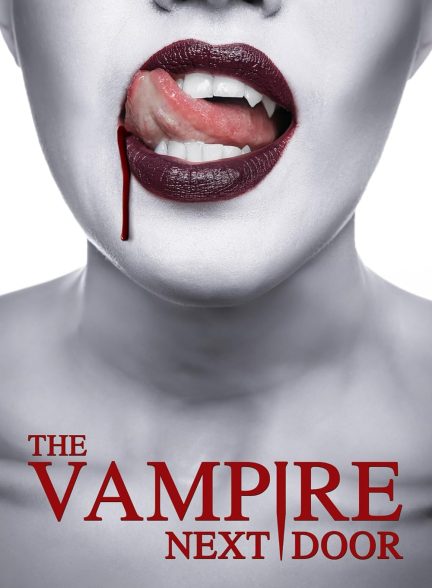 دانلود فیلم The Vampire Next Door 2024