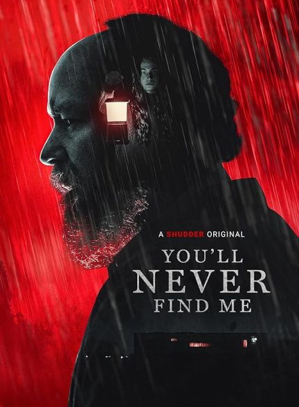 دانلود فیلم You’ll Never Find Me 2023  تو هرگز مرا پیدا نخواهی کرد دوبله فارسی