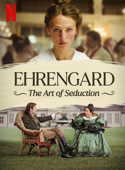دانلود فیلم اهرنگارد: هنر اغواگری Ehrengard: The Art of Seduction 2023