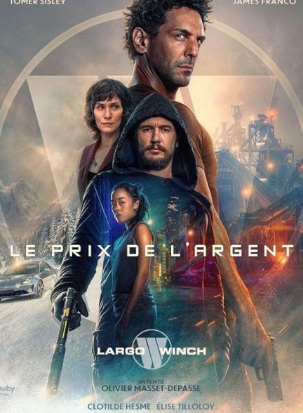 دانلود فیلم قیمت پول: ماجراجویی لارگو وینچ The Price of Money: A Largo Winch Adventure 2024 با دوبله فارسی