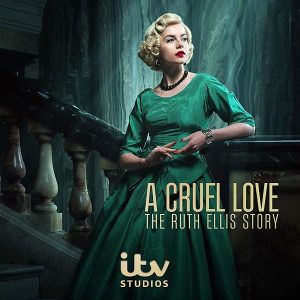 دانلود سریال عشقی بی‌رحمانه: داستان روث اِلیس A Cruel Love: The Ruth Ellis Story 2025
