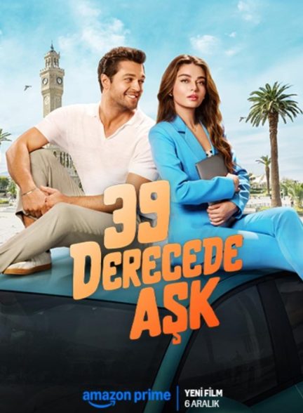 دانلود فیلم 39 Derecede Ask 2024 عشق در 39 درجه با دوبله فارسی