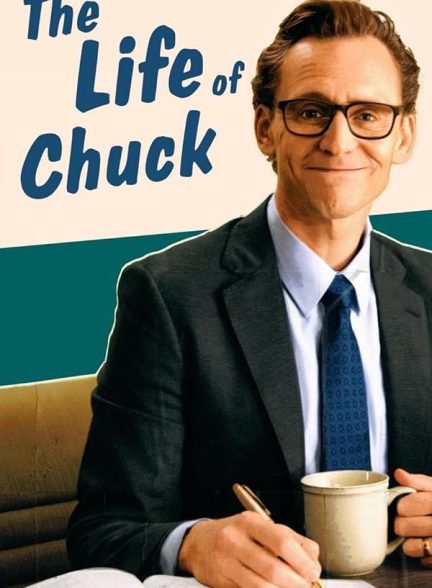 دانلود فیلم The Life of Chuck 2024 زندگی چاک با دوبله فارسی
