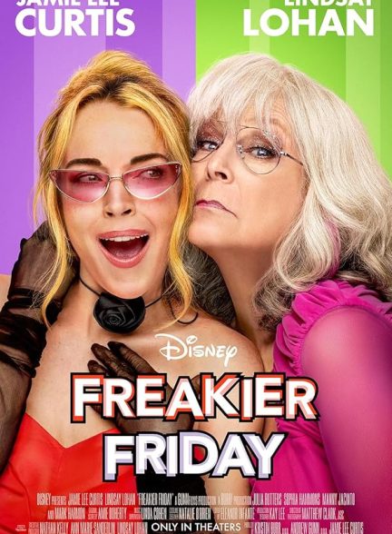 دانلود فیلم Freakier Friday 2025 جمعه دیوانه کننده با دوبله فارسی