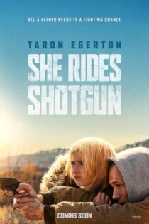دانلود فیلم She Rides Shotgun 2025 او شاتگان به همراه دارد با دوبله فارسی