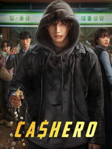دانلود سریال Cashero 2025 قهرمان پولکی